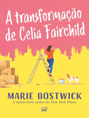 cover image of A transformação de Celia Fairchild – Um cozy romance sobre amizade, família e resiliência, perfeito para fãs de Sarah Morgan